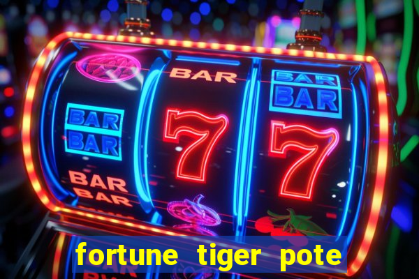 fortune tiger pote de ouro completo